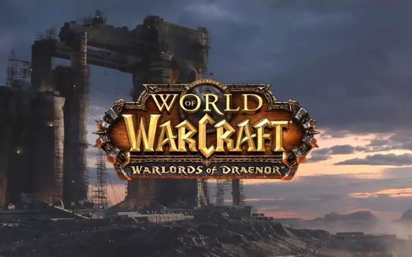 魔兽世界6.0什么时候开—魔兽世界6.2版本